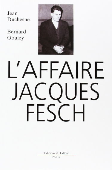 L'Affaire Jacques Fesch