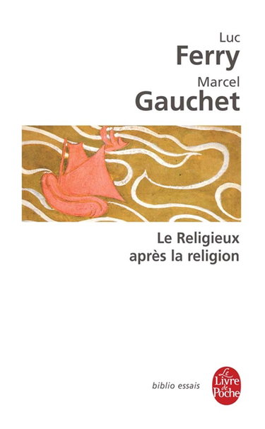 Couverture de Le religieux après la religion par Luc Ferry