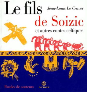 Le fils de Soizic et autres contes celtiques