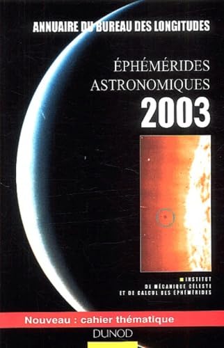 Ephémérides astronomiques 2003 : annuaire
