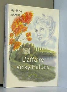L'affaire Vicky Hallais