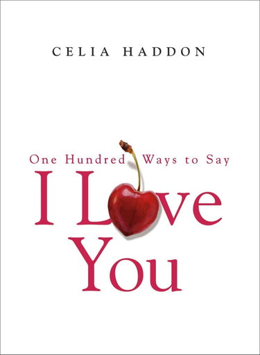 Couverture de One Hundred Ways to Say I Love You