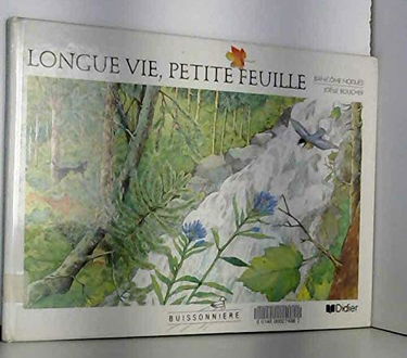 Longue vie, petite feuille