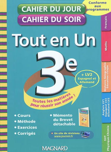 Tout en un 3e : toutes les matières pour réussir son année ! : cours, méthode, exercices, corrigés, mémento du Brevet détachable