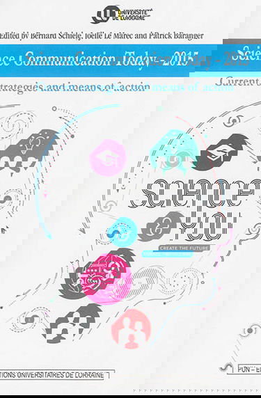 Science communication today, 2015 : current strategies and means of action