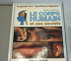 Le Corps humain et ses secrets