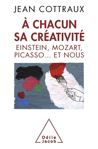 A chacun sa créativité : Einstein, Mozart, Picasso... et nous