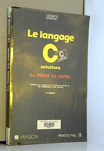 Le Langage C : solutions aux exercices de la 2e édition de l'ouvrage de Kernighan et Ritchie