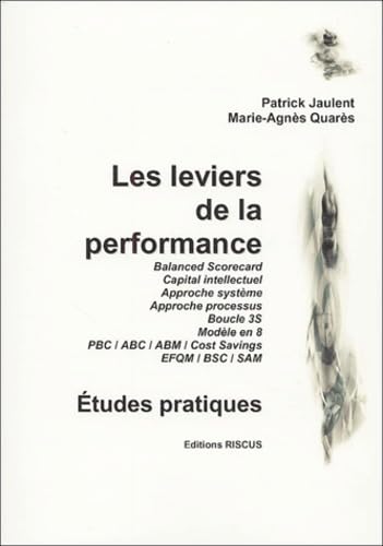 Les Leviers De La Performance. Etudes Pratiques
