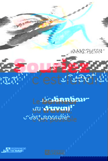 SOURIEZ C EST LUNDI LE BONHEUR AU TRAVAIL, C'EST POSSIBLE