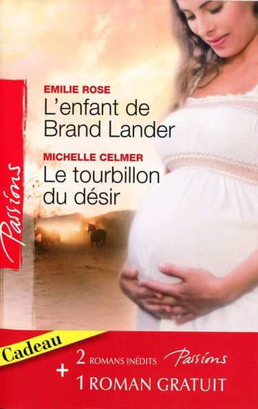 L'enfant de Brand Lander. Le tourbillon du désir. Un avenir à conquérir