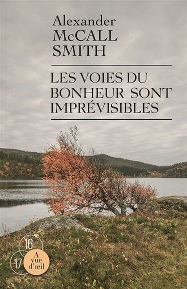 Les voies du bonheur sont imprévisibles