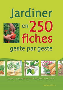 Jardiner en 250 fiches