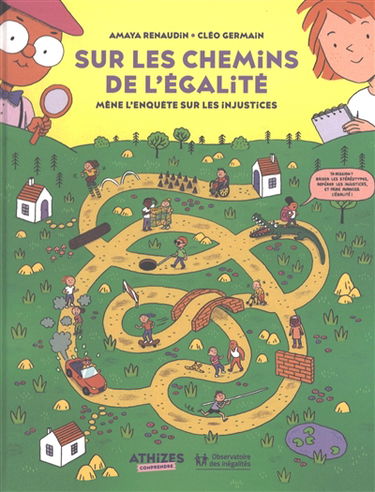 Sur les chemins de l'égalité : mène l'enquête sur les injustices