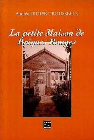 La petite maison de briques rouges
