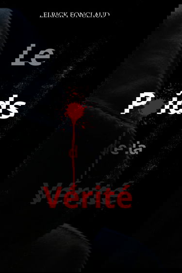 Le poids de la vérité