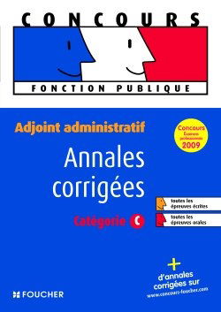 Adjoint administratif : annales corrigées : catégorie C