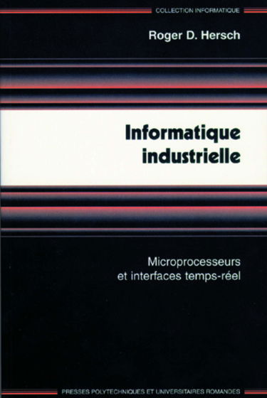 Informatique industrielle : microprocesseurs et interfaces temps réel