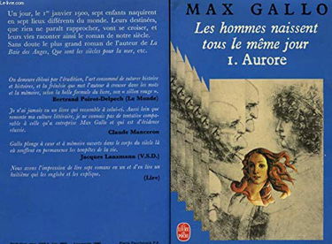 Les hommes naissent tous le même jour. 1 - Aurore. Roman. Editions Laffont. 1978. (Histoire, Littérature, Provence)