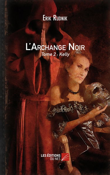 L'Archange Noir-Tome 2 : Kelly