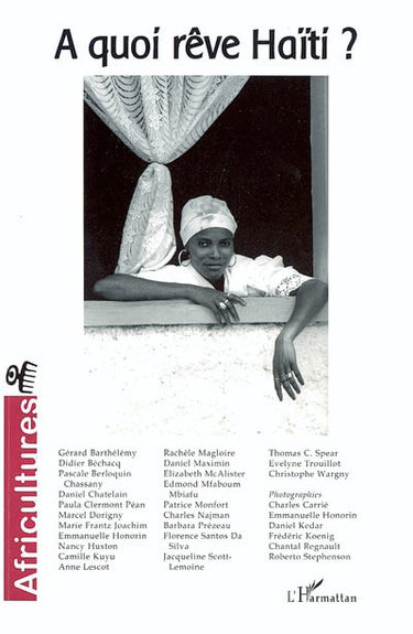 Africultures, n° 58. A quoi rêve Haïti ?