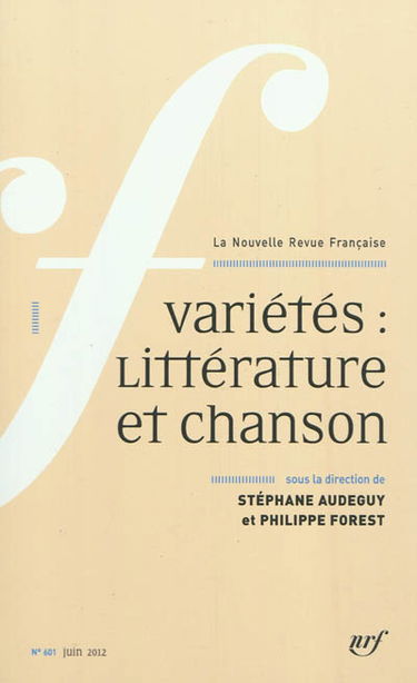 Nouvelle revue française, n° 601. Variétés : littérature et chanson