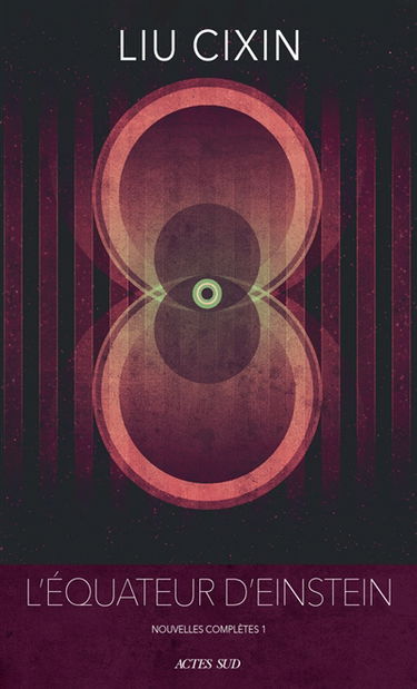 L'équateur d'Einstein : nouvelles complètes. Vol. 1