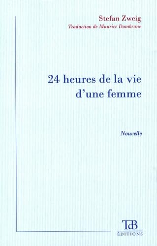 Vingt-quatre heures de la vie d'une femme