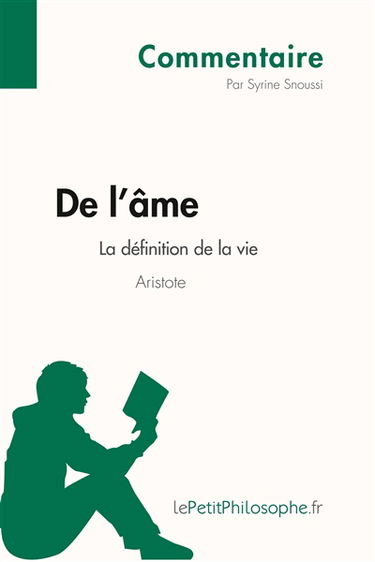 De l'âme d'Aristote : La définition de la vie (Commentaire) : Comprendre la philosophie avec lePetitPhilosophe.fr