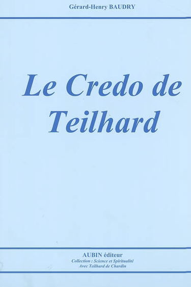 Le credo de Teilhard