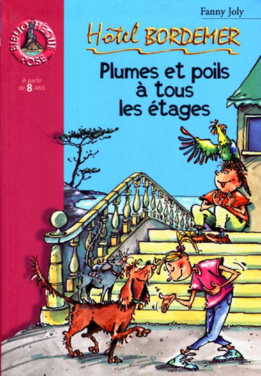Hôtel Bordemer. Vol. 2000. Plumes et poils à tous les étages