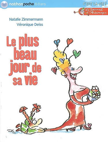 Le journal d'Andromaque. Vol. 4. Le plus beau jour de sa vie