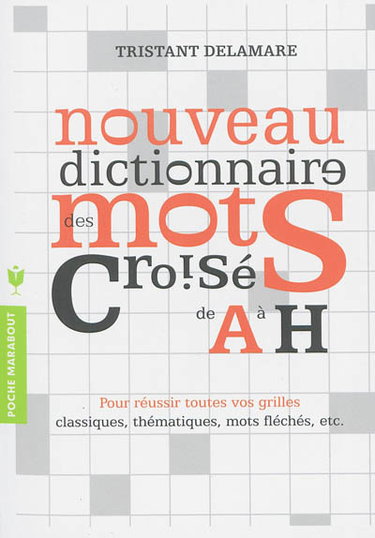 Couverture de Nouveau dictionnaire des mots croisés. Vol. 1. De A à H