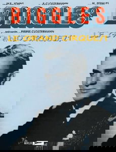 Le grand cirque. Vol. 1. Octobre 1942-décembre 1943