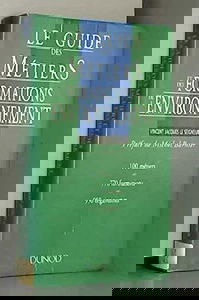 Le Guide des métiers et des formations de l'environnement