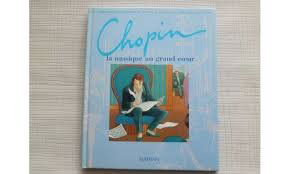Chopin, la musique au grand coeur