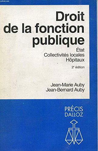 Droit de la fonction publique: Fonction publique de l'État, fonction publique territoriale, fonction publique hospitalière