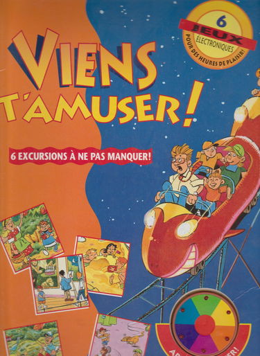 Viens t'amuser ! : 6 jeux électroniques pour des heures de plaisir, appuie pour jouer