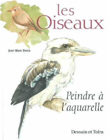 Les oiseaux : peindre à l'aquarelle