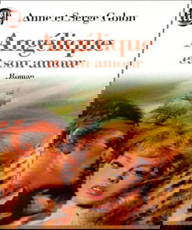 Angélique. Vol. 6. Angélique et son amour