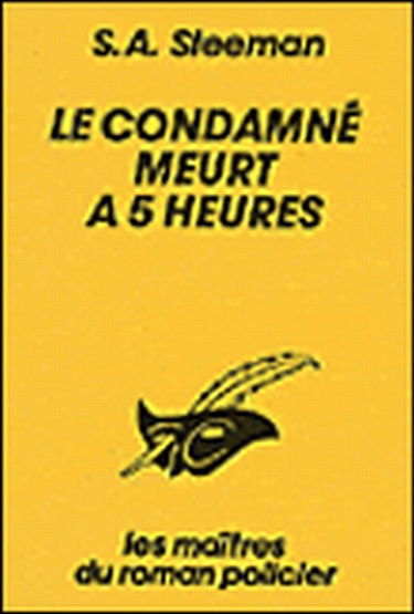 Le condamné meurt à cinq heures