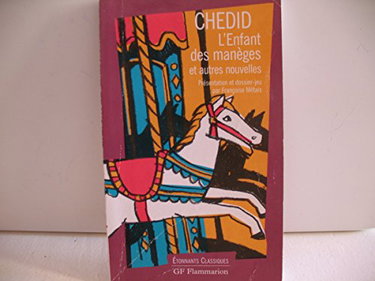 L'Enfant des manèges, et autres nouvelles