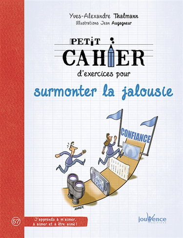 Petit cahier d'exercices pour surmonter la jalousie