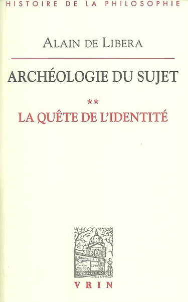 Couverture de Archéologie du sujet. Vol. 2. La quête de l'identité