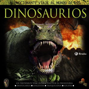 Un emocionante viaje al mundo de los dinosaurios / An Exciting Journey into the World of Dinosaurs