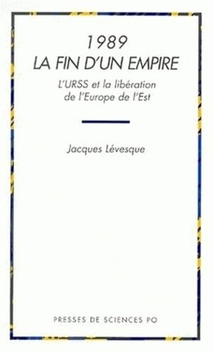 1989, la fin d'un empire : l'URSS et la libération de l'Europe de l'Est