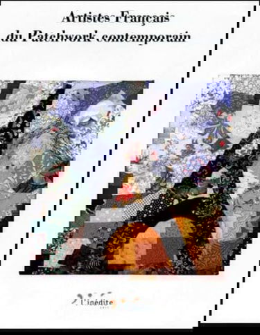 Les artistes français du patchwork contemporain