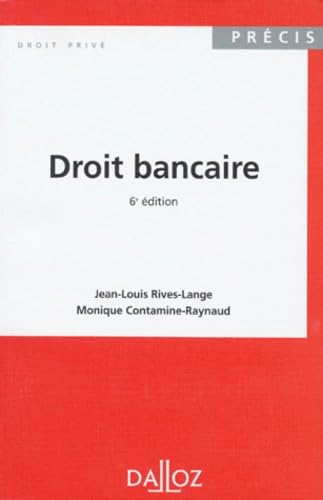 Droit Bancaire. 6eme Edition, 1995