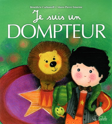 Couverture de Je suis un dompteur