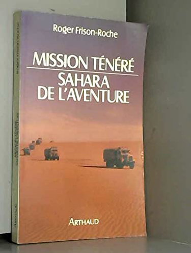 Mission Ténéré : Sahara de l'aventure